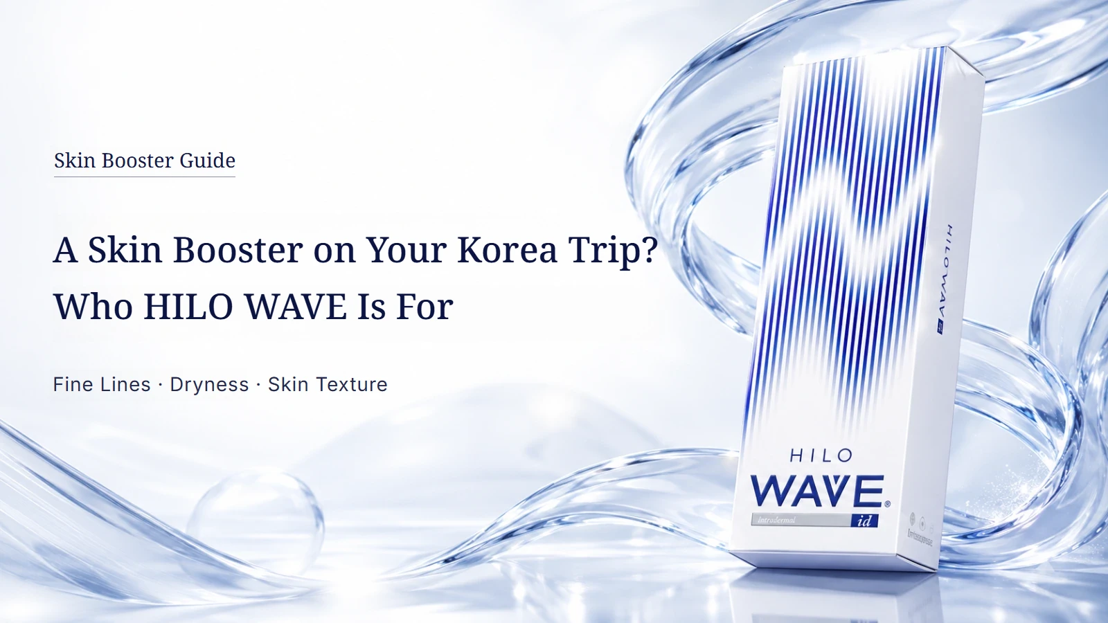 HILO WAVE skin booster during a trip to Korea