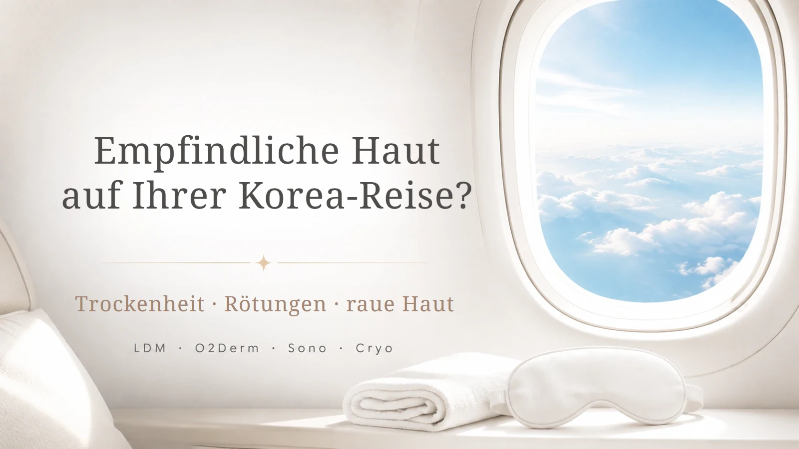 Pflege für empfindliche Haut während einer Korea-Reise