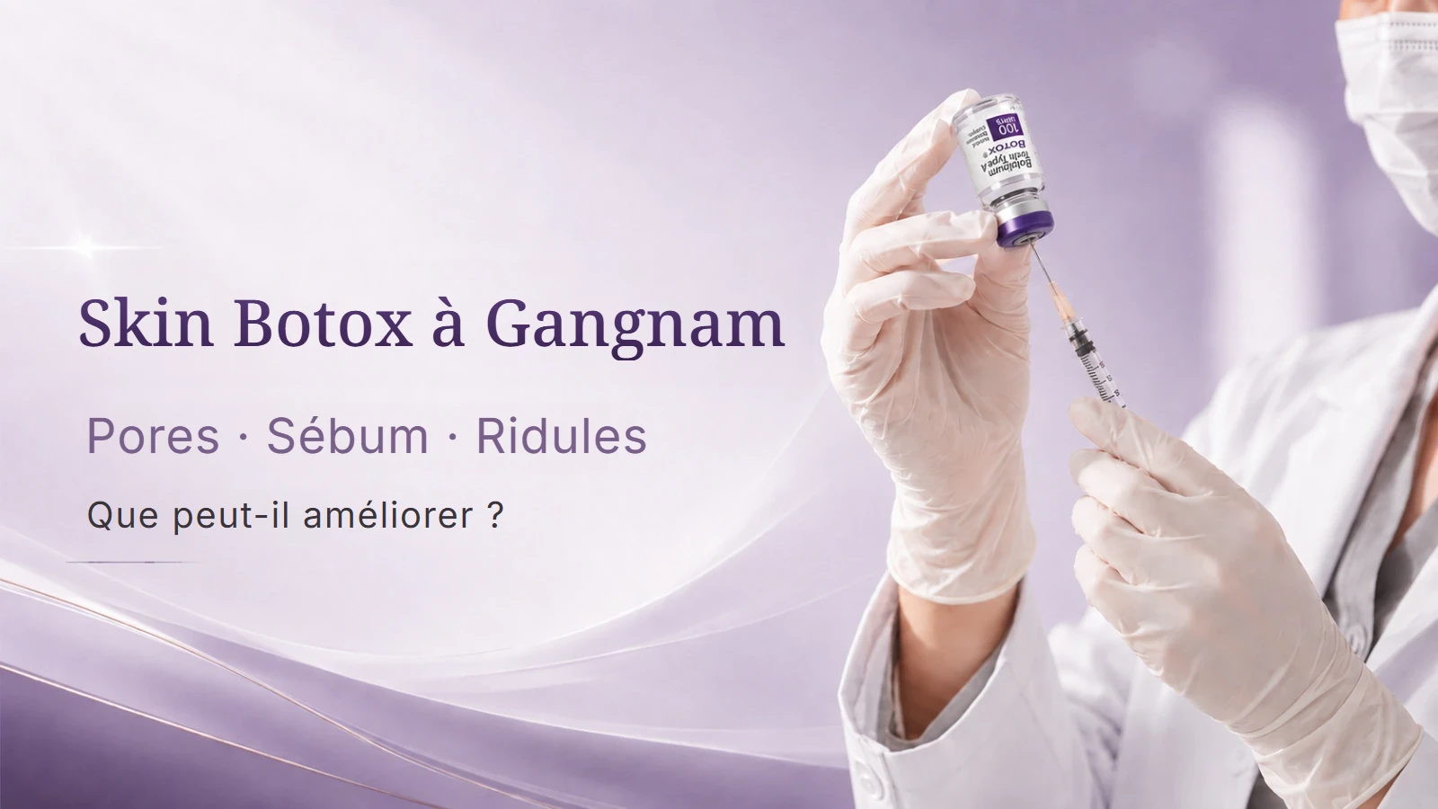 Skin Botox pour les pores, le sébum et les ridules